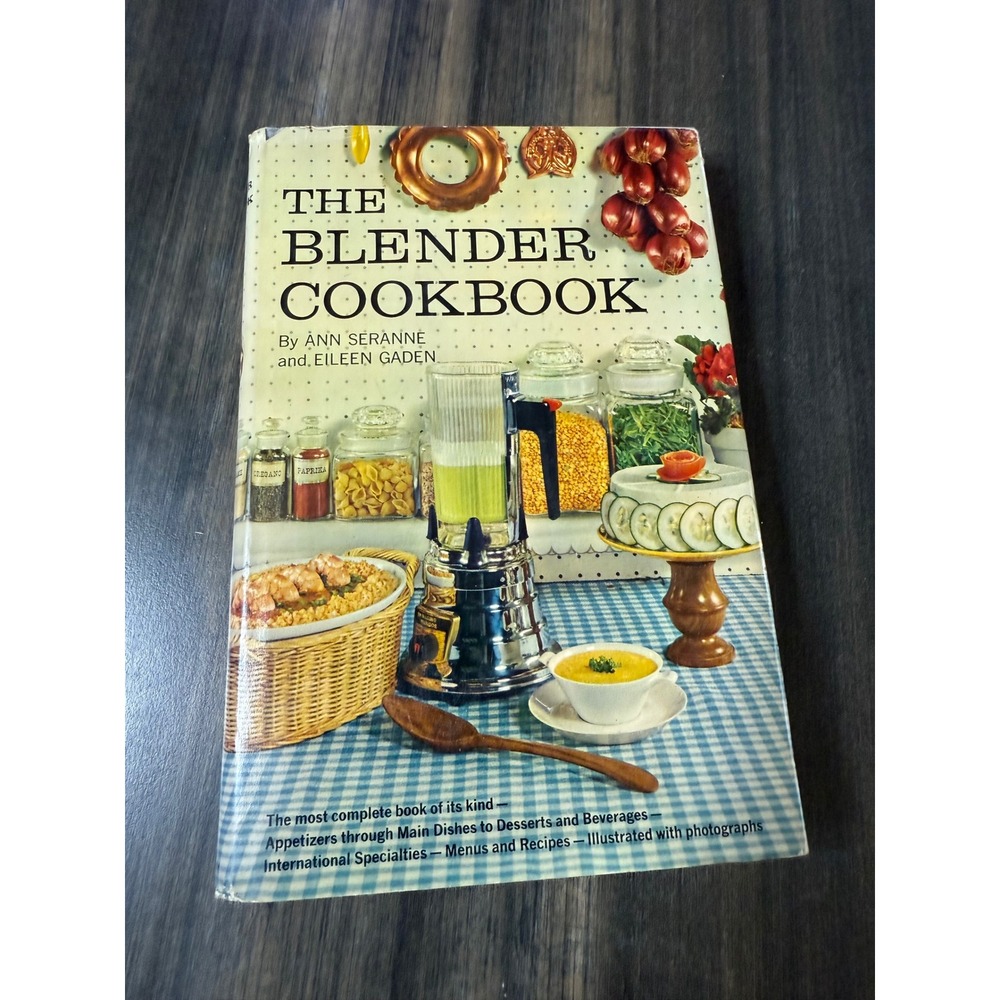 The‎ Blender Cookbook by Ann Seranne Eileen Gaden 1961 Vintage Hardcover